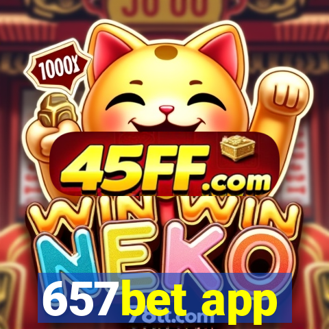 657bet app